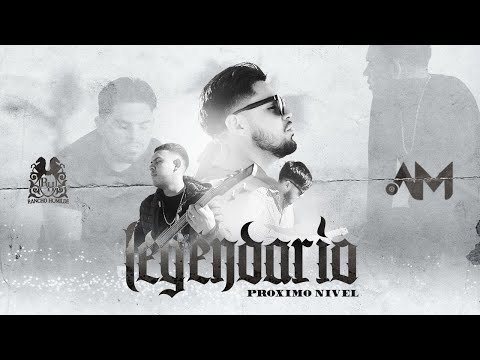 Proximo Nivel - Legendario [Official Video]