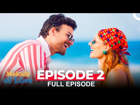 Melody of Love Episode 2