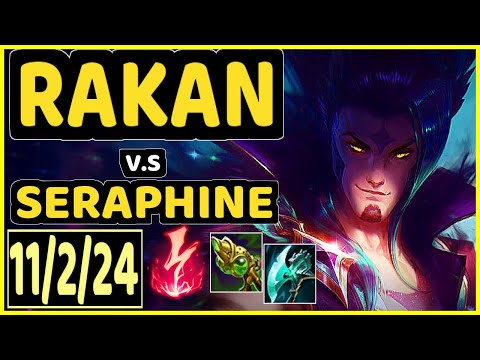LOOP (RAKAN) vs SERAPHINE - 11/2/24 KDA BOTTOM SUPPORT GAMEPLAY - BR Ranked GRANDMASTER