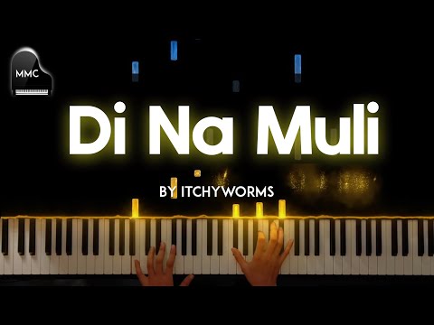 Di Na Muli by Itchyworms piano cover + sheet music