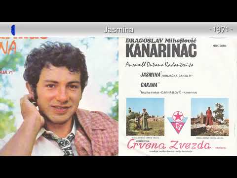 Dragoslav Mihajlovic Kanarinac - Jasmina - (Audio 1971)