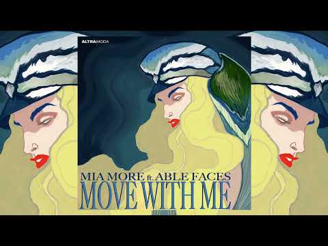 Mia More ft. Able Faces - Move With Me