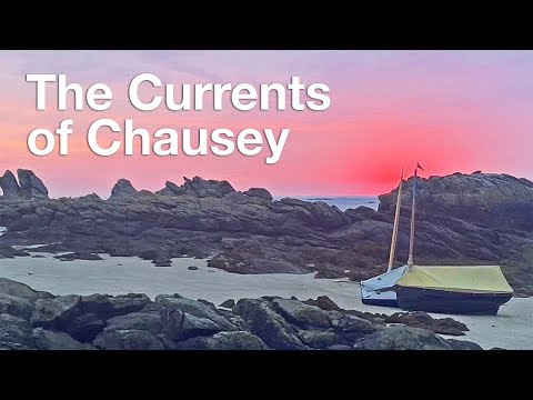 THE CURRENTS OF CHAUSEY - big tides and big rocks