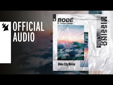 BODÉ feat. Tanya Lacey  - Missing (Ekko City Remix)