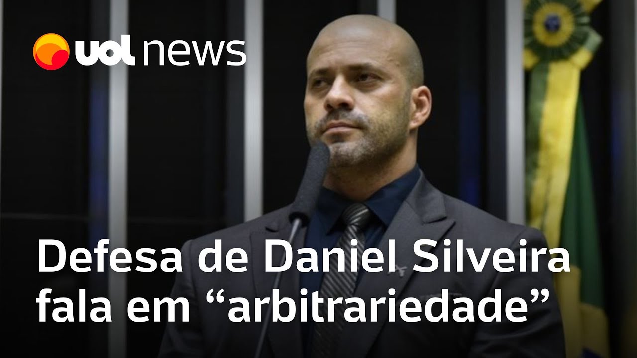 Defesa de Daniel Silveira fala em 'arbitrariedade' e alega que ex-deputado teve direito violado