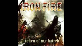 Iron Fire - A Token of My Hatred (Virgin Steele cover)