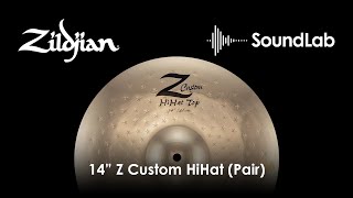 Video thumbnail for 14" Z Custom HiHat (Pair) - Zildjian SoundLab by Avedis Zildjian Company