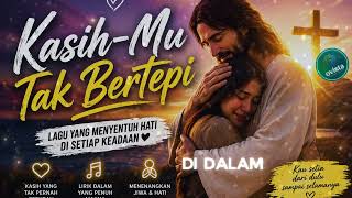 Download lagu Kasih mu Tak Bertepi - Lagu Dangdut Rohani mp3