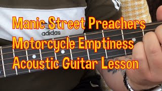 Manic Street Preachers-Motorcycle Emptiness-Acoustic Guitar Lesson.