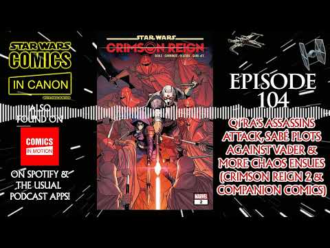#CrimsonReign 2: Qi’ra’s Assassins Attack, Sabé Plots Against Vader & More Chaos Ensues #StarWars