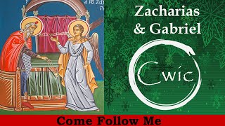 Come Follow Me LDS- Christmas Part 1- Zacharias & Gabriel