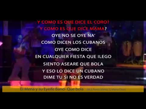 EL MENA Y SU EYEIFE BAND - Que Bola (karaoke + lyrics) | GALLETTI BOSTON