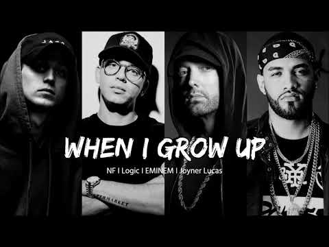 NF - When I Grow Up Ft. Logic, Joyner Lucas & Eminem (Remix)