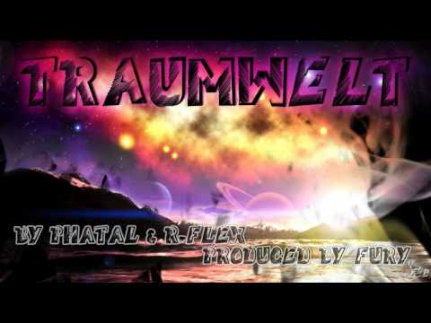 Phatal & R-Flex Traumwelt (Produced by Fury)