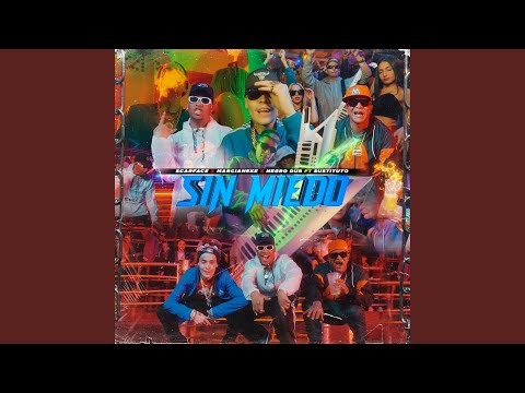 SIN MIEDO (feat. Sustituto RD)