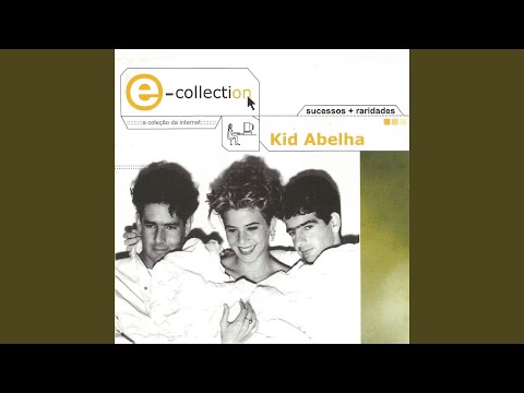 Como É Que Eu Vou Embora - Kid Abelha
