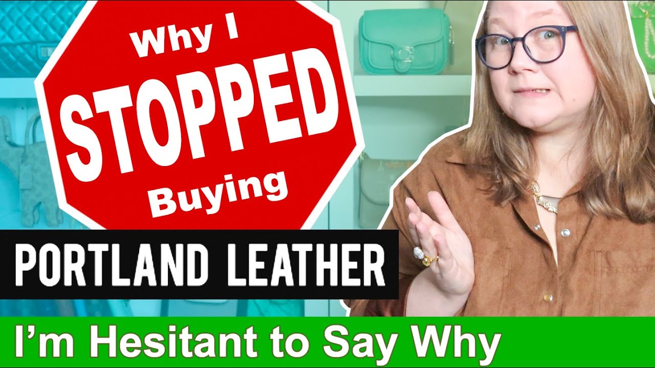 Why I STOPPED Buying Portland Leather Goods: The Reason I'm Hesitant To Share || Autumn Beckman