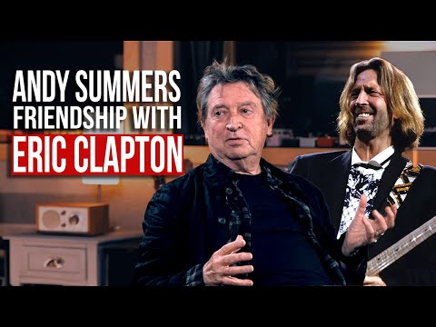 Andy Summers Favorite Eric Clapton Story