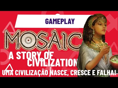 Mosaic, A story of civilization - Civilizações em Crise Existencial