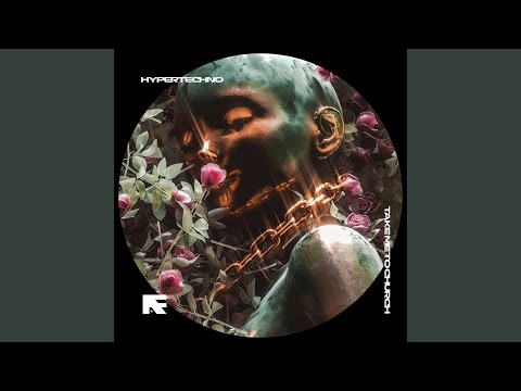 TAKE ME TO CHURCH - HYPERTECHNO