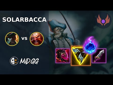 MID.GG: [ solarbacca ] Gangplank TOP vs Gragas | NA MASTER | LOL Season 2025