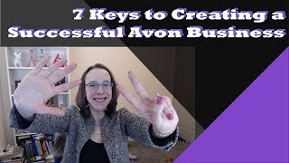 7 Keys to Creating a Successful Avon Business