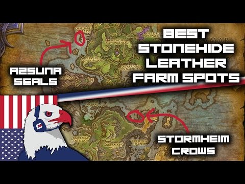 Stonehide Leather Farming Spots - Legion Gold Farming 7.2 (Still good)