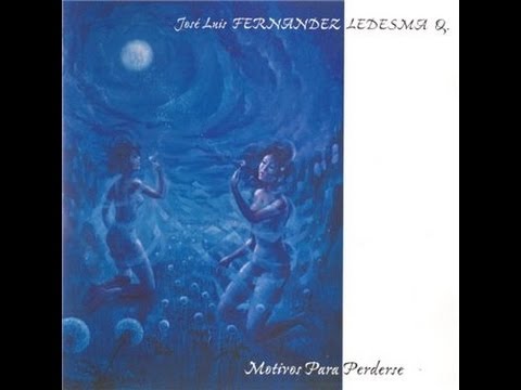 José Luis Fernandez Ledesma - Motivos para perderse 1996 - Álbum completo