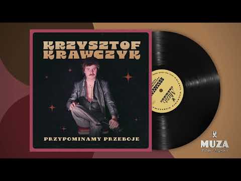 Krzysztof Krawczyk - Przypominamy przeboje