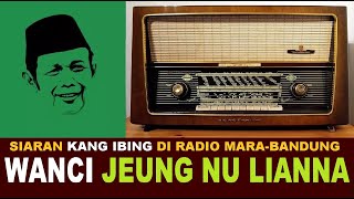 Download lagu KANG IBING SIARAN : WANCI JEUNG NU LIANNA mp3