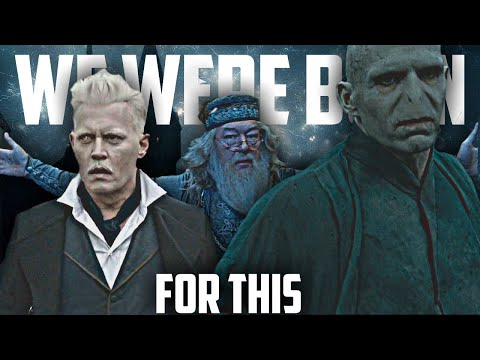 [Grindelwald Dumbledore Voldemort] - Born For This