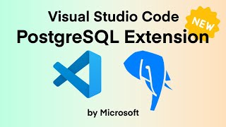 How to Install and Use the New PostgreSQL Extension for Visual Studio Code by Microsoft | Tutorial
