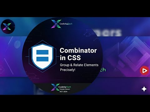 Css Combinators Explained 4 Css Tutorial For Beginners Codexatech