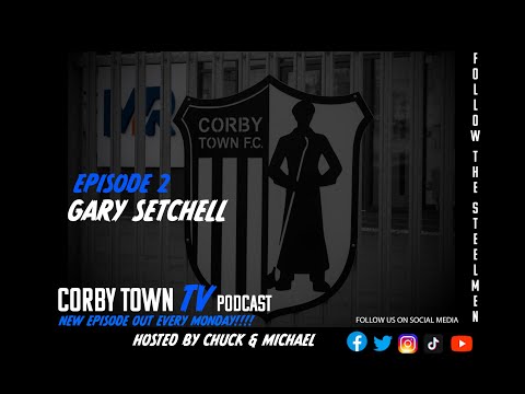 CTTV PODCAST EPISODE 2 : GARY SETCHELL TALKS FIRST TEAM