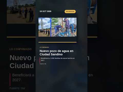 Ciudad Sandino: Nuevo pozo de agua beneficiará a 3,000 familias