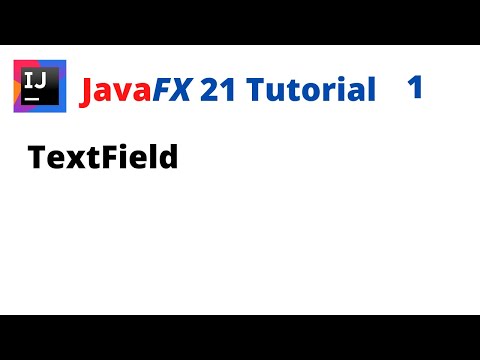 JavaFX 21 Tutorial 1 - TextField