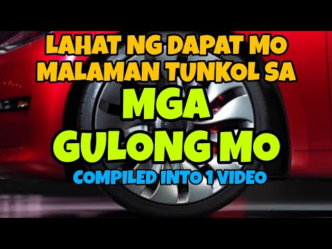 COMPILATION VIDEO TUNGKOL SA GULONG / MARKING MEANINGS/ TYPES OF ALIGNMENT/ PROPER CARE/ SAFETY