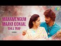 Manamengum Maaya Oonjal - Chill Trap | Gypsy | Jiiva | Raju Murugan | Santhosh Narayanan | Rithick J