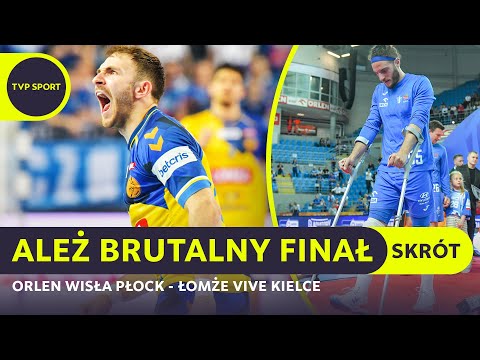ORLEN WISŁA PŁOCK - ŁOMŻA VIVE KIELCE: BRUTAL GAME AND BEAUTIFUL GOALS, WHAT A SEASON FINALE | SU...