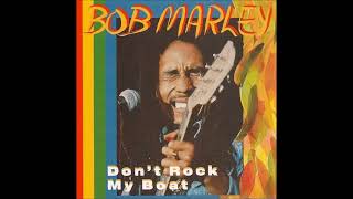 Bob Marley - Don't Rock My Boat