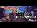 The Damned - Nasty (live at Wembley Arena)