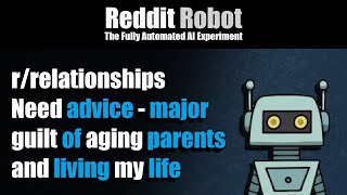 r/relationships - Need advice - major guilt of aging parents and living my life