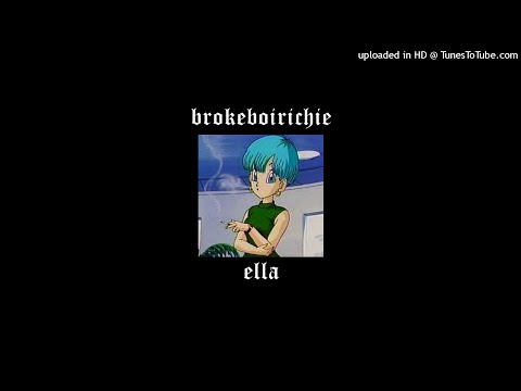 brokeboirichie - ella (prod. yo&Nobrü)