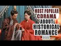 10 Most Popular Chinese Historical Romance Dramas in 2022 That You Must Watch