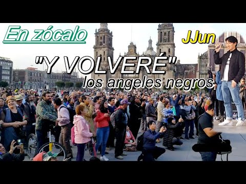 UN COREANO CANTA "Y VOLVERÉ" EN ZOCALO