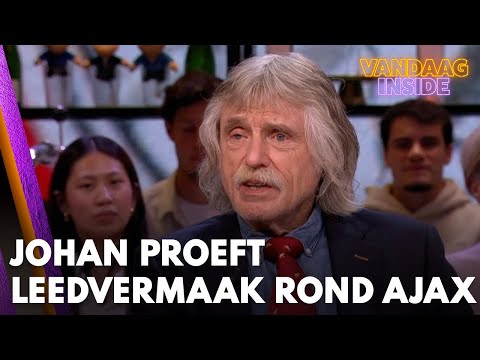 Johan proeft leedvermaak rondom Ajax: 'De mensen zijn een beetje opgetogen' | VANDAAG INSIDE