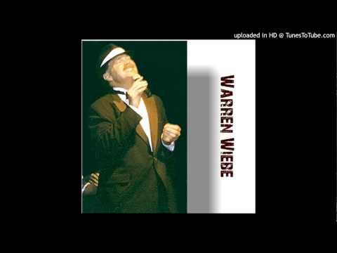 Warren Wiebe  if not for love