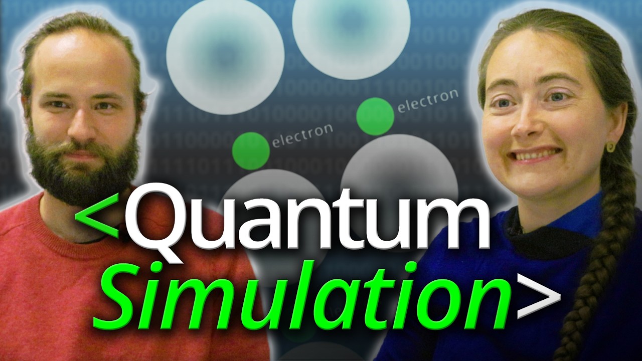 Quantum Simulation & Nature - Computerphile