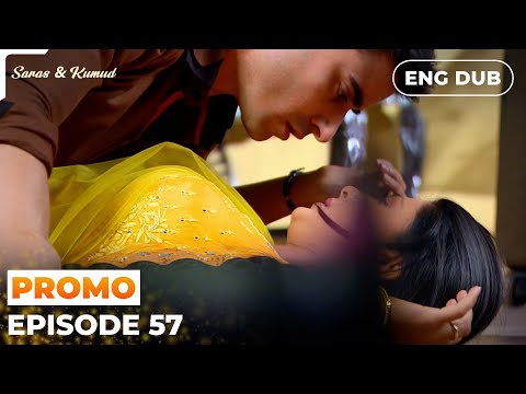 Saras and Kumud【PREVIEW】Episode 57 | Indian Series in English Dubbed #MEP57