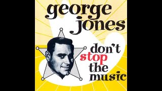 George Jones - Don&#39;t Stop The Music (stereo by Twodawgzz)